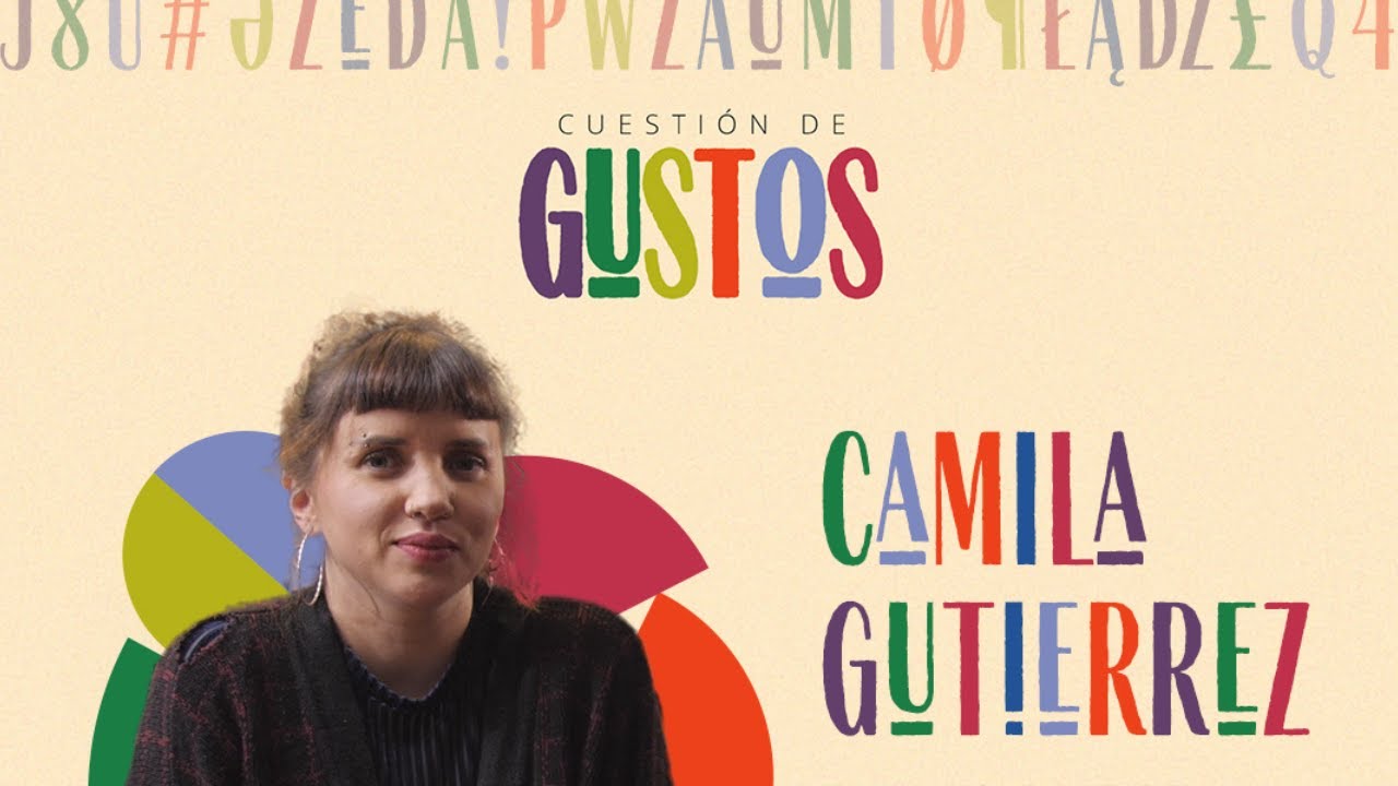 Cuestión De Gustos - Camila Gutiérrez