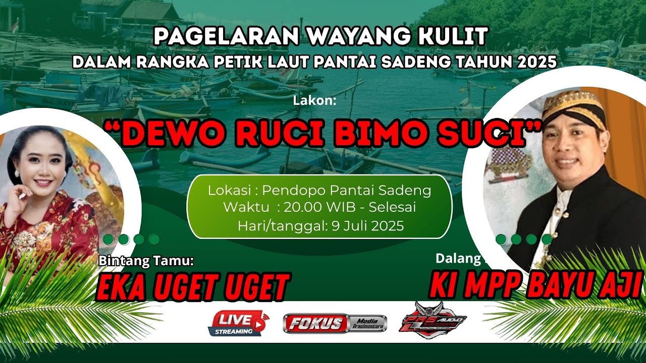 🔴📡 LIVE STREAMING | 🔴 DEWO RUCI BIMO SUCI || Ki MPP BAYU AJI || PANTAI SADENG || 9 JULI 2025