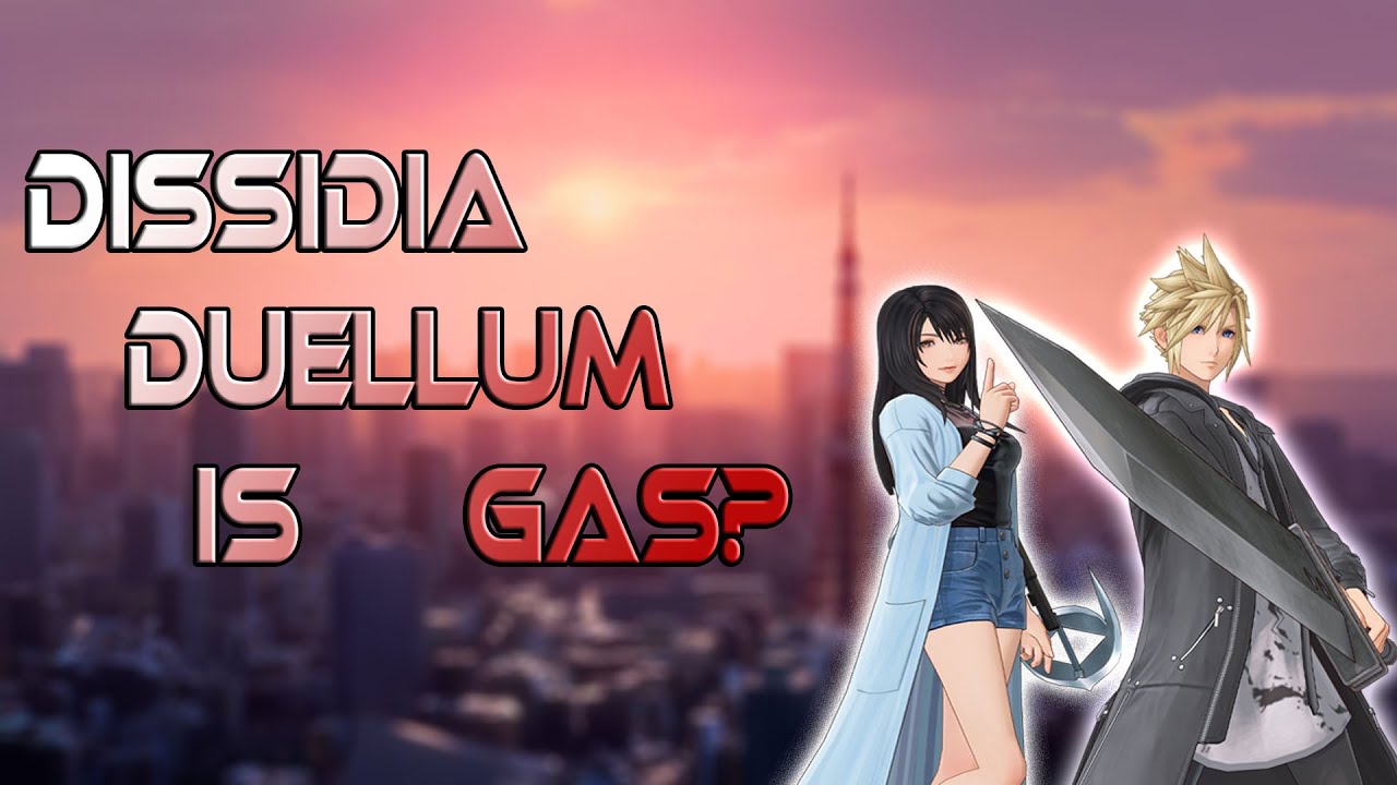 I know people wanted DISSIDIA DUELLUM TO BE BAD BUT...