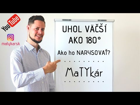 Video: Aký je uhol, ktorý meria 180 stupňov?