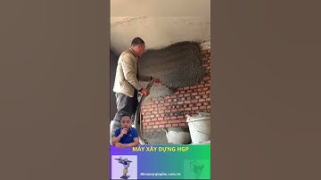 Phun vữa trát tường các bác thợ xây dựng đã dùng chưa ?