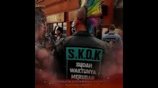 S.K.O.K-SUDAH WAKTUNYA MERUBAH DIRI(Video lirik)