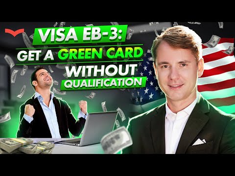 THE US EB-3 VISA: HOW TO START WORKING IN THE USA? US IMMIGRATION WITH THE EB3 EMPLOYEE VISA