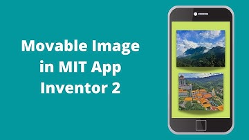 How to use Movable Image in MIT App Inventor 2