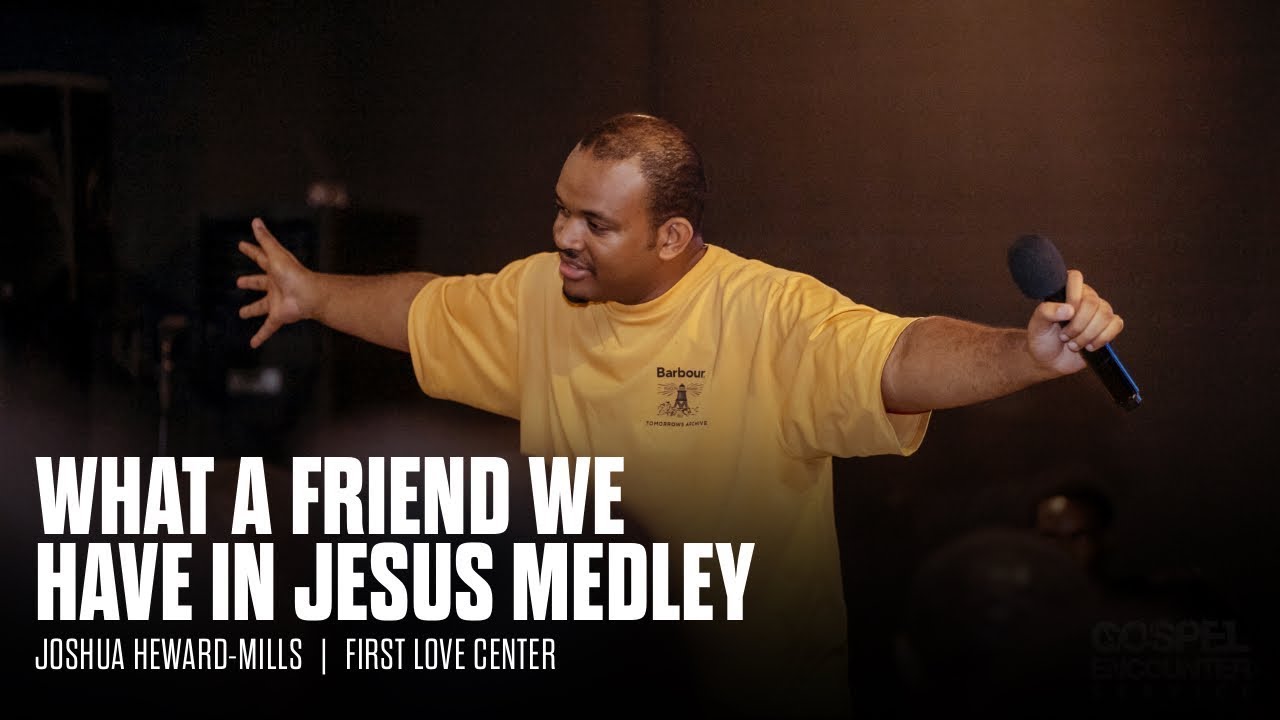 What A Friend We Have In Jesus Medley | Joshua Heward-Mills