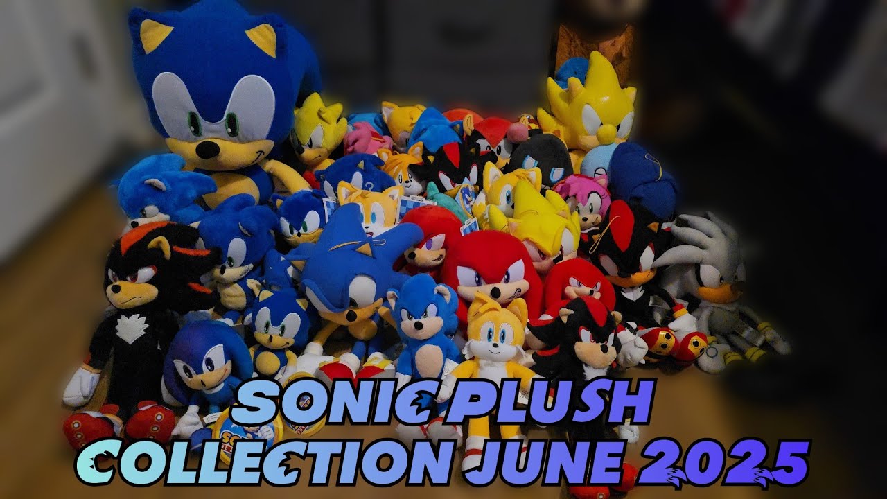 My Sonic Plush Collection June 2025