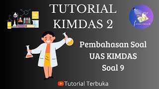 PEMBAHASAN SOAL UAS KIMDAS 2 TPB ITERA -  Soal 9