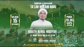 Ta'lim Malam Rabu Ribath Nurul Hidayah Lil Habib Soleh Bin Ali Al Attas | Bedug Pangkah Tegal