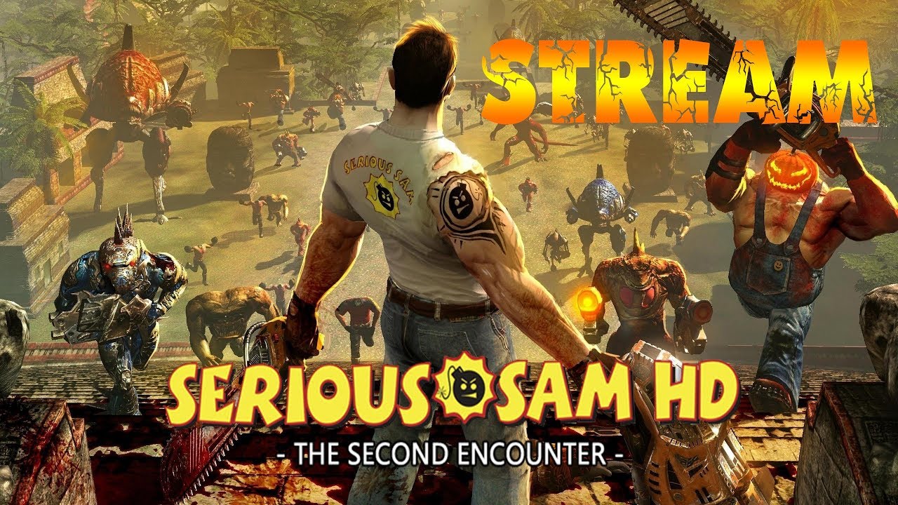 Serious Sam стрим. The game was encountered