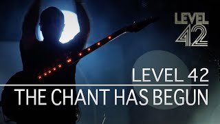 Level 42   The Chant Has Begun eternity Tour 2018