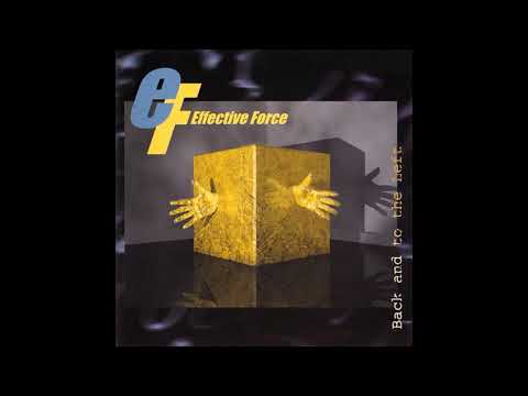Effective Force — Effective Force – Back And To The Left (1996)