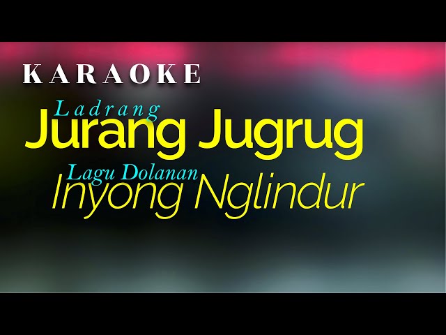 Jurang Jugrug Karaoke Gending Ki Nartosabo class=