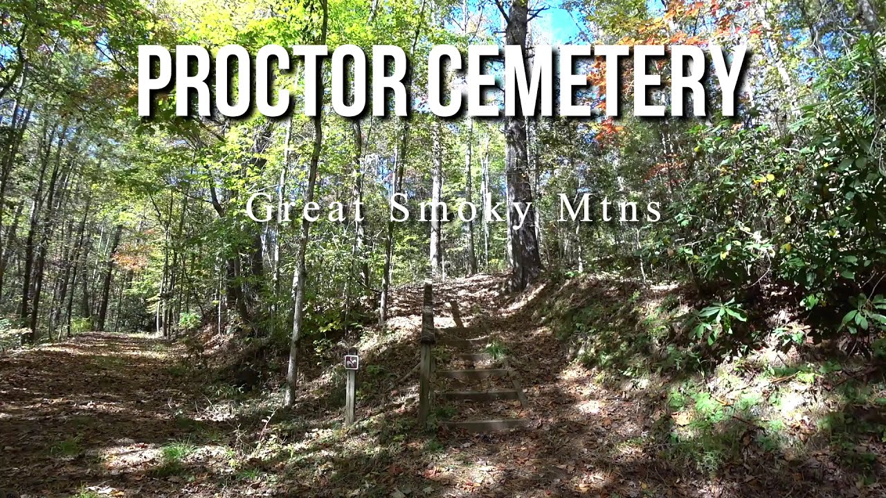 Proctor Cemetery Great Smoky Mountains YouTube