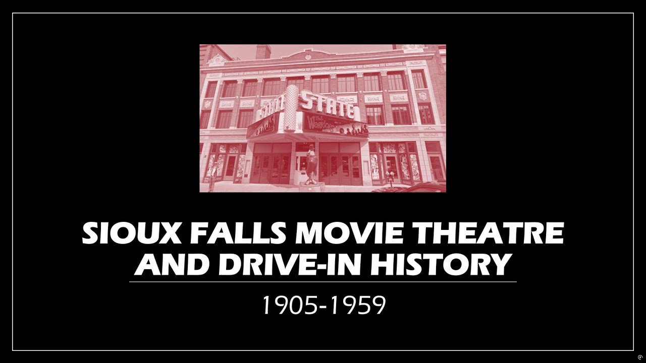 Sioux Falls movie theatre and drive-ins history 1905-1959