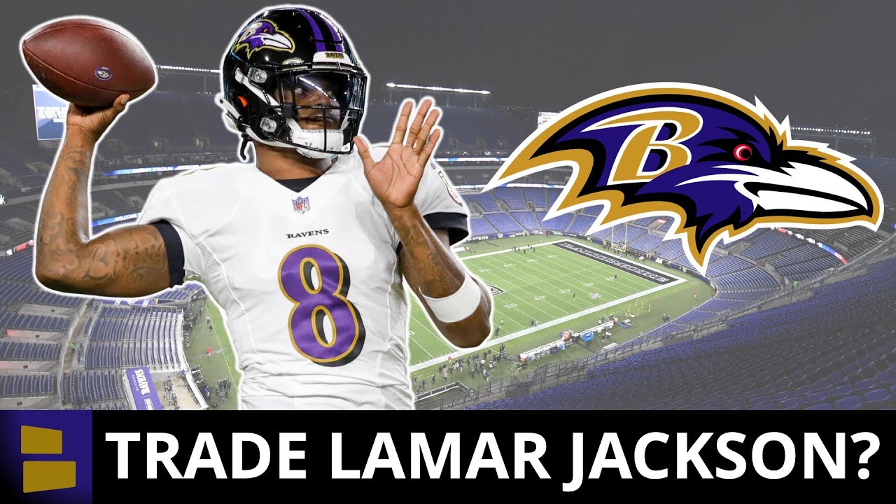 Trade Lamar Jackson? NFL Insiders Suggest Baltimore Tag & Trade Him ...