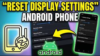 How to Reset Display Settings on Android