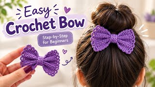 Easy Crochet Bow Tutorial 🎀 | Crochet Hair Bow for Beginners