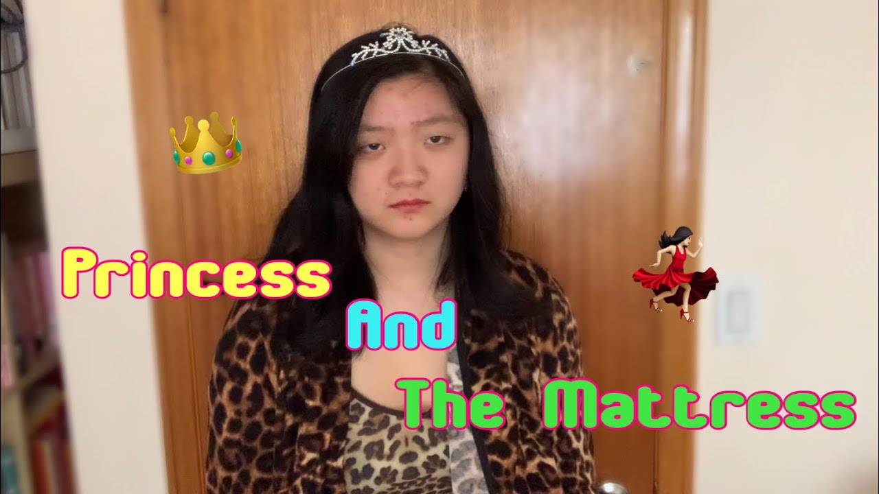Princess and the MATTRESS? Comedy Skit YouTube