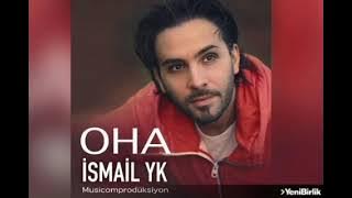 İsmail YK - OHA