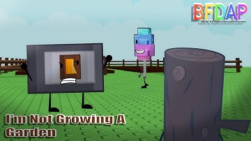 BFDAP Short / I’m not growing a garden