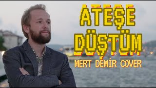 Ateşe Düştüm Cover - Erman Türkeli