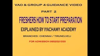 FRESHERS HOW TO  PREPARE|VAO GROUP 4 EXPLAINED| PART2|IYACHAMY ACADEMY