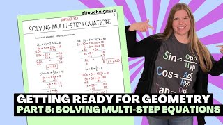 Getting Ready for Geometry - Part 5: Solving Multi-Step Equations