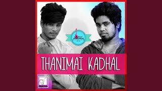 Thanimai Kadhal