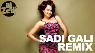 Sadi Gali (DJ Zedi LEVELS Remix) | Tanu Weds Manu | Dance Mix