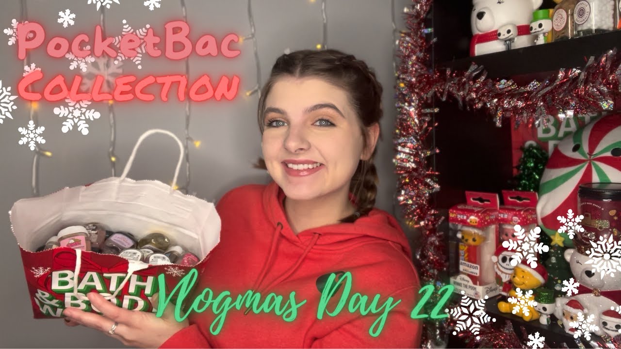 My Bath and Body Works Hand Sanitizer PocketBac Collection | Vlogmas Day 22