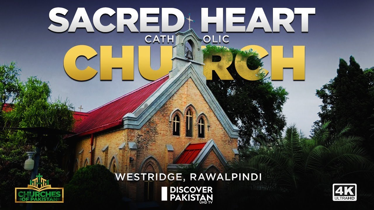 Sacred Heart Catholic Church Rawalpindi | Churches of Pakistan