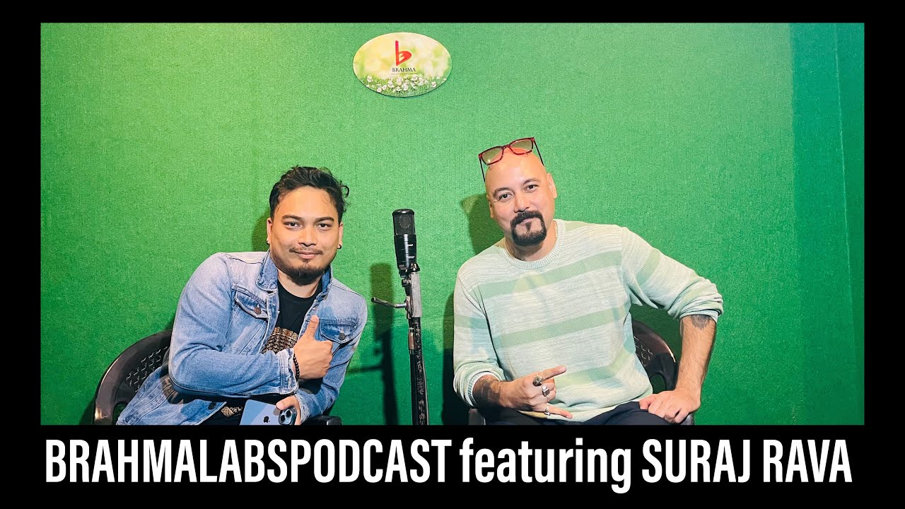 BRAHMALABSPODCAST | SURAJ RAVA