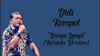 Didi Kempot - Banyu Langit ( Karaoke Version ) By : LC Karaoke