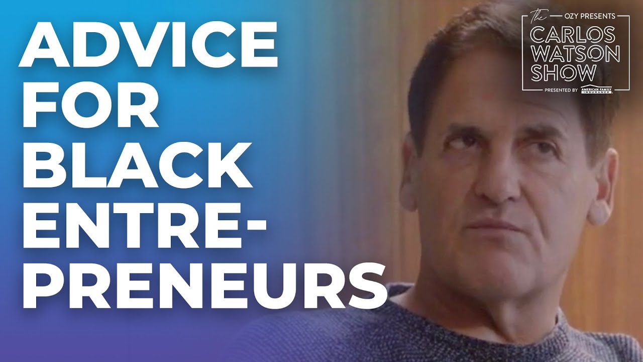 Mark Cuban's Advice For Black Entrepreneurs | Episode Highlights
