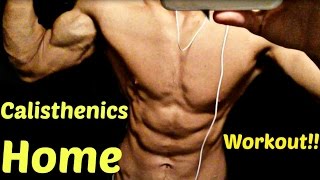 Full Body Calisthenics Home Workout!