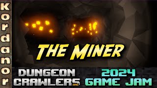 The Miner - Playing Dungeoncrawler GameJam 2024 Submissions