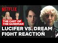 The Sandman&#39;s Tom Sturridge &amp; Gwendoline Christie React to Dream vs. Lucifer Fight | Netflix
