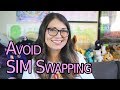 7 Tips To Avoid SIM Swap Attacks! What is SIM Swapping?