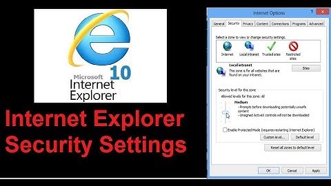 Changing Security Settings of Internet Explorer® 10