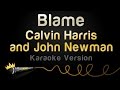 Calvin Harris and John Newman - Blame (Karaoke Version)