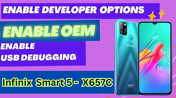 Infinix Smart 5 - X657C enable developer option - oem - usb debugging