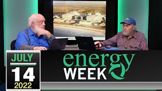 Energy Week with George Harvey: Energy Week #480 - 7/14/2022