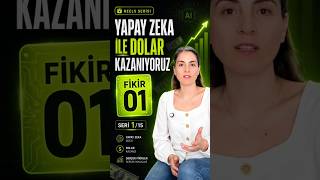 Yapay Zekayla $ Kazanıyoruz: Fikir 1
