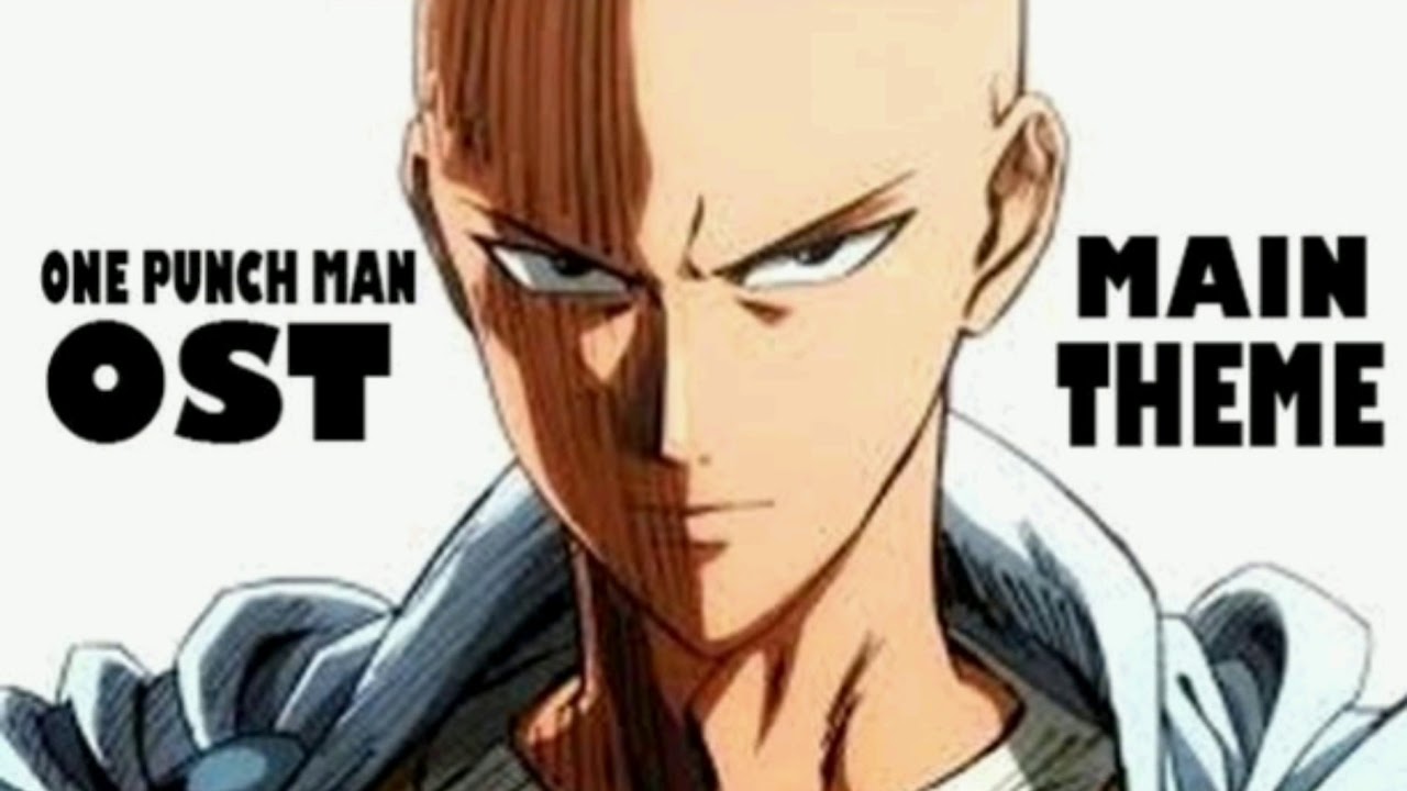 One Punch Man Main Theme
