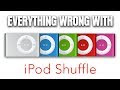 Everything Wrong With the iPod Shuffle