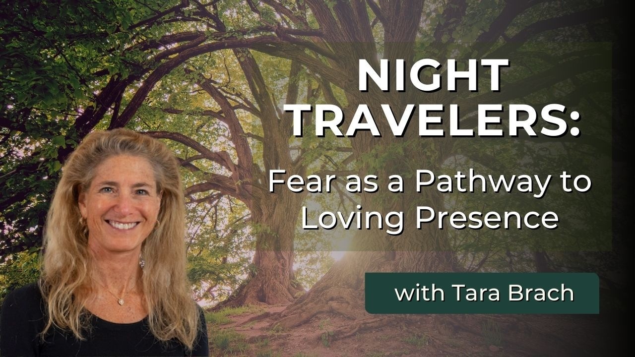 Fear As A Pathway To Loving Presence