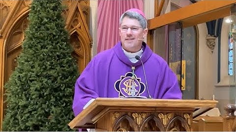 Bishop Christian Riesbeck, CC homily - Fourth Sunday of Advent December 19, 2021