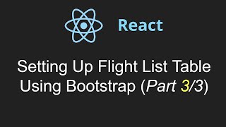 React:  Create Flight List Table (Part 3 of 3)
