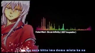 Do as Infinity_-_Fukai Mori (Man Version) with Lyric (OST Inuyasha)