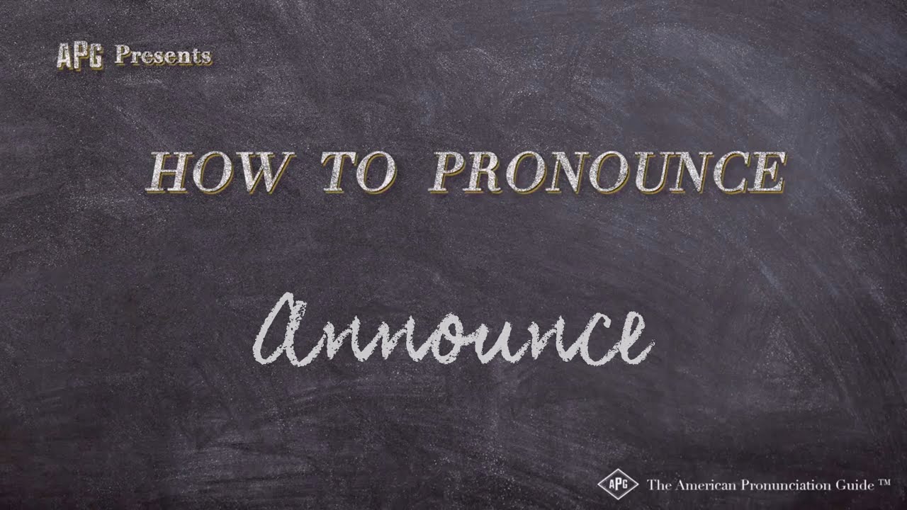 How To Pronounce Announce (Real Life Examples!)